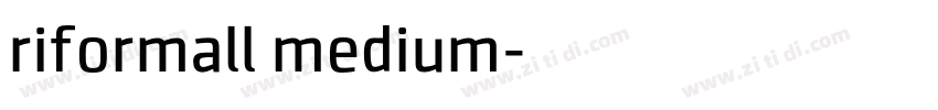 riformall medium字体转换
